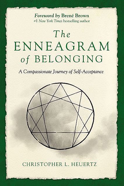 The Enneagram of Belonging, Christopher L. Heuertz