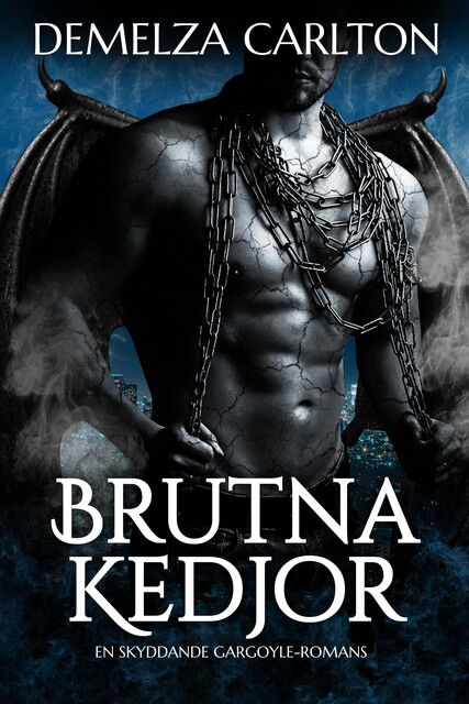 Brutna Kedjor, Demelza Carlton