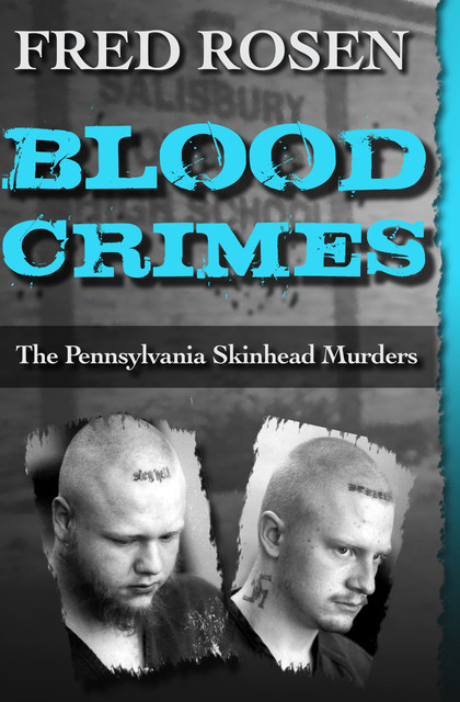 Blood Crimes, Fred Rosen