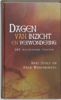 Dagen van inzicht en verwondering, Hans Stolp, Harm Wagenmakers