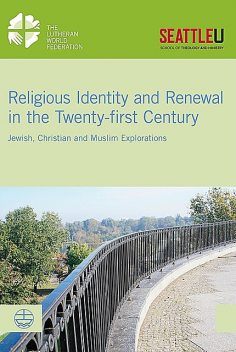 Religious Identity and Renewal in the Twenty-first Century, Simone Sinn