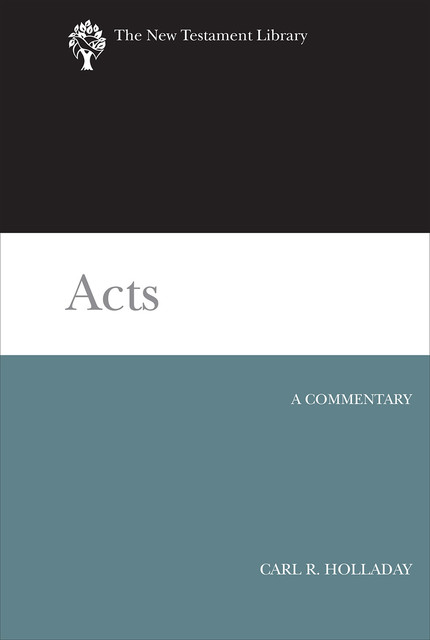 Acts, Carl R. Holladay