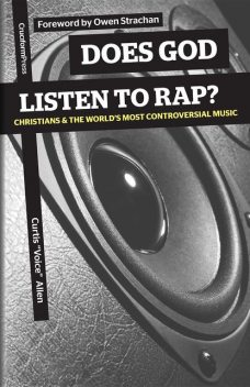 Does God Listen to Rap, Curtis Allen