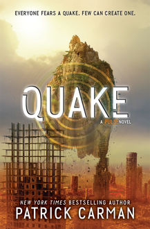 Quake, Patrick Carman