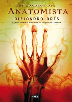 Los Cuadros Del Anatomista, Alejandro Arís Fernández