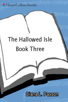 The Hallowed Isle Book Three, Diana L.Paxson