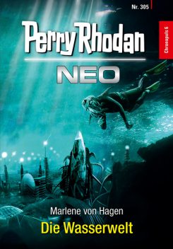 Perry Rhodan Neo 305: Die Wasserwelt, Marlene von Hagen