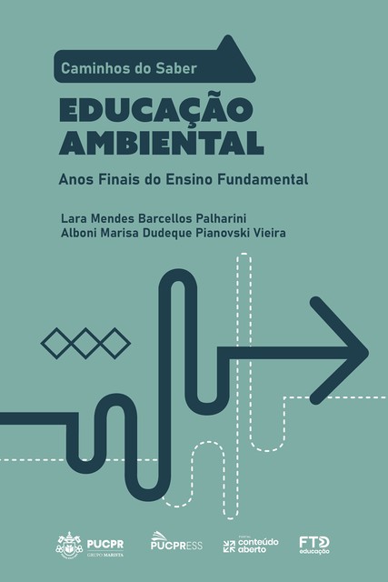 Coleção Caminhos do Saber – Educação Ambiental, Alboni Marisa Dudeque Pianovski Vieira, Lara Mendes Barcellos Palharini