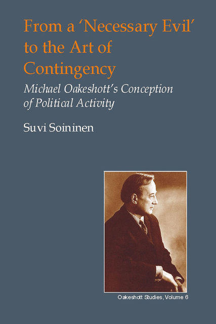 From a 'Necessary Evil' to the Art of Contingency, Suvi Soininen
