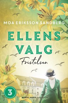 Ellens valg – Fristelsen, Moa Eriksson Sandberg
