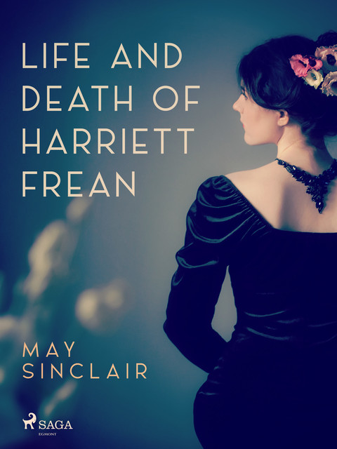 Life And Death of Harriett Frean, May Sinclair
