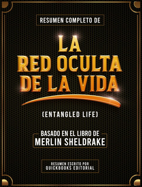 Resumen Completo De La Red Oculta De La Vida, Quickbooks Editorial