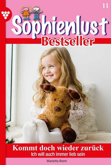 Sophienlust Bestseller 11 – Familienroman, Marietta Brem