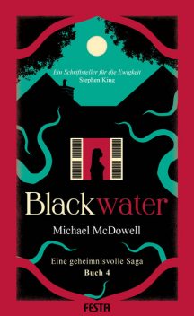 BLACKWATER – Eine geheimnisvolle Saga – Buch 4, Michael McDowell