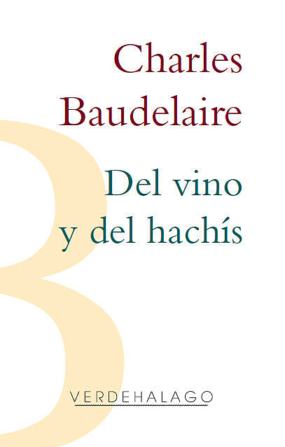 Del vino y del hachís, Charles Baudelaire