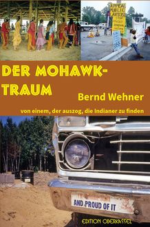 Der Mohawk-Traum, Bernd Wehner