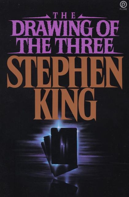The Dark Tower. Book 2. The Drawing Of The Three, Stephen King