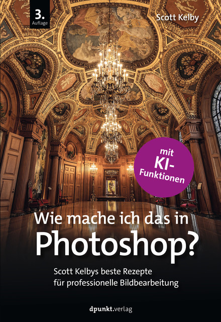 Wie mache ich das in Photoshop, Scott Kelby