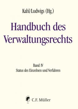 Handbuch des Verwaltungsrechts, Stefan Korte, Elke Gurlit, Ivo Appel, Michael Fehling, Wolfgang Kahl, Andrea Edenharter, Constanze Janda, Albert Ingold, Dagmar Felix, Ekkehard Hofmann, Eva Julia, Hartmut Bauer, Jan Henrik Klement, Martin Burgi, Martin Kment, Sabine Leppek, Sina Fontana
