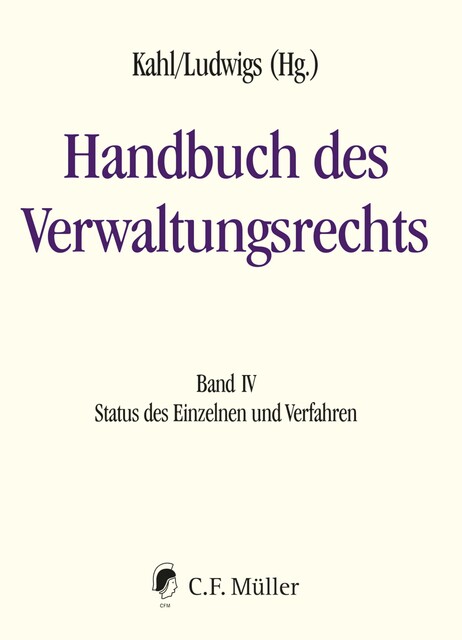 Handbuch des Verwaltungsrechts, Stefan Korte, Elke Gurlit, Ivo Appel, Michael Fehling, Wolfgang Kahl, Andrea Edenharter, Constanze Janda, Albert Ingold, Dagmar Felix, Ekkehard Hofmann, Eva Julia, Hartmut Bauer, Jan Henrik Klement, Martin Burgi, Martin Kment, Sabine Leppek, Sina Fontana