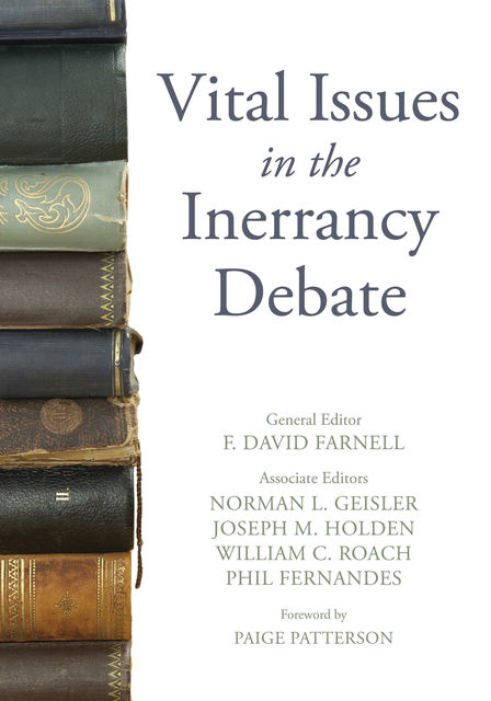 Vital Issues in the Inerrancy Debate, F. David Farnell