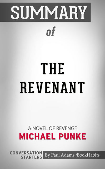 Summary of The Revenant, Paul Adams