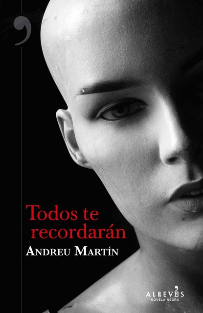 Todos te recordarán, Andreu Martín