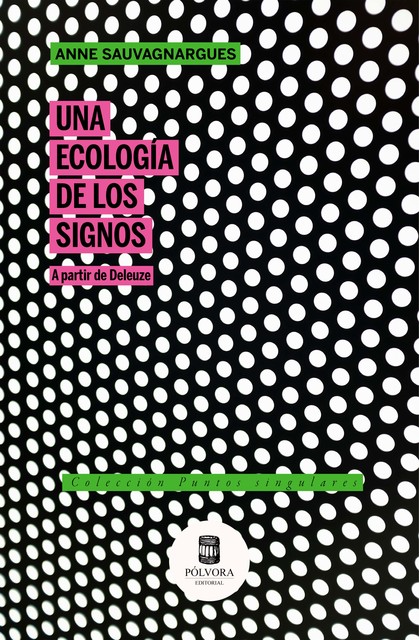Una ecología de los signos, Anne Sauvagnargues