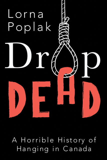 Drop Dead, Lorna Poplak