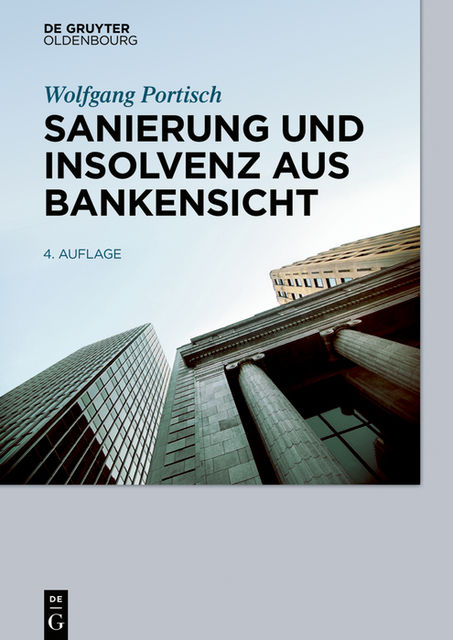 Sanierung und Insolvenz aus Bankensicht, Wolfgang Portisch