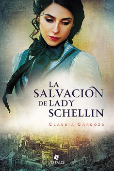 La salvación de lady Schellin, Claudia Cardozo
