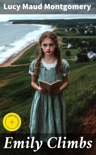 Emily Climbs, Lucy Maud Montgomery