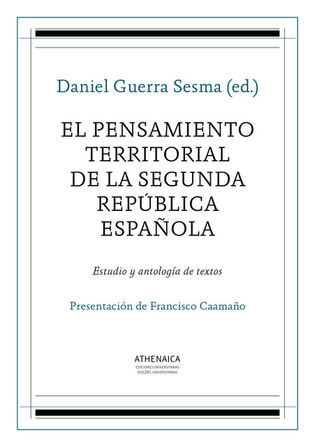 El pensamiento territorial de la Segunda República española, Varios Autores