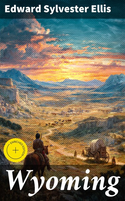 Wyoming, Edward Sylvester Ellis
