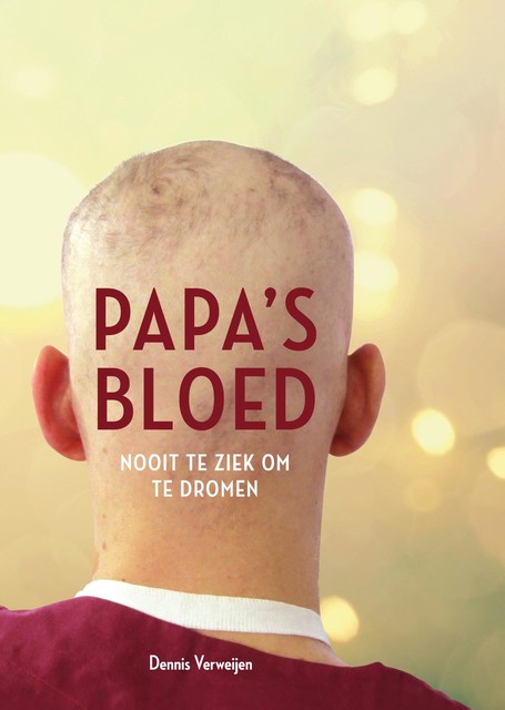 Papa's bloed, Dennis Verweijen