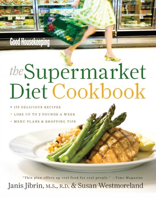 Good Housekeeping The Supermarket Diet Cookbook, Janis Jibrin