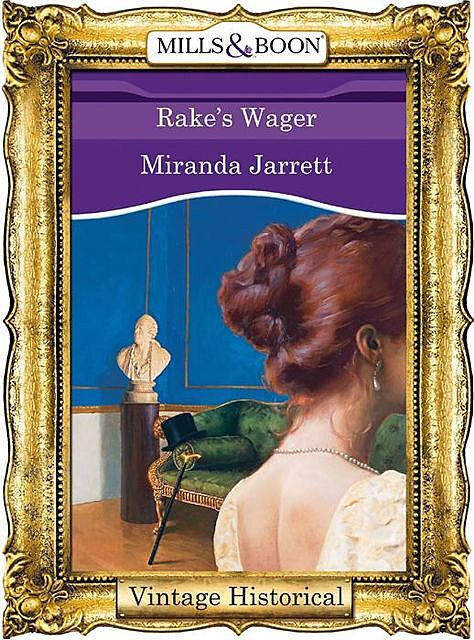 Rake's Wager, Miranda Jarrett