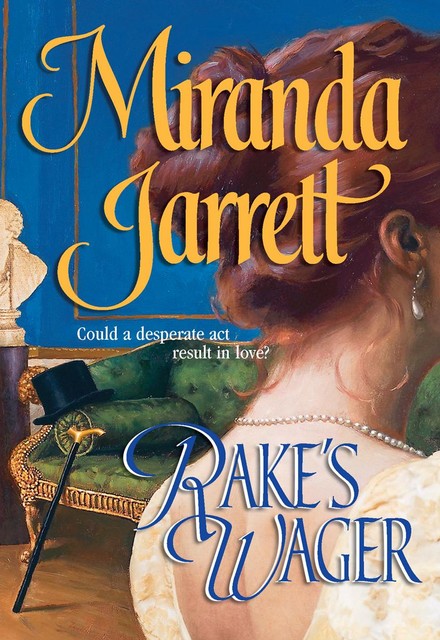 Rake's Wager, Miranda Jarrett