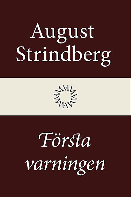 Första varningen, August Strindberg