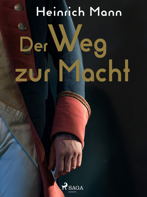 Der Weg zur Macht, Heinrich Mann