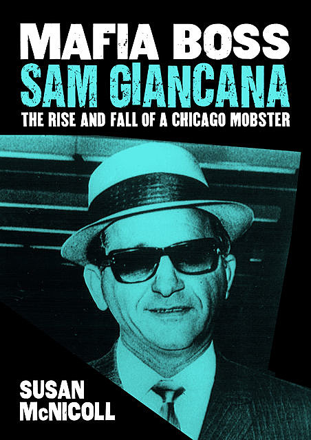 Mafia Boss Sam Giancana, Susan McNicoll