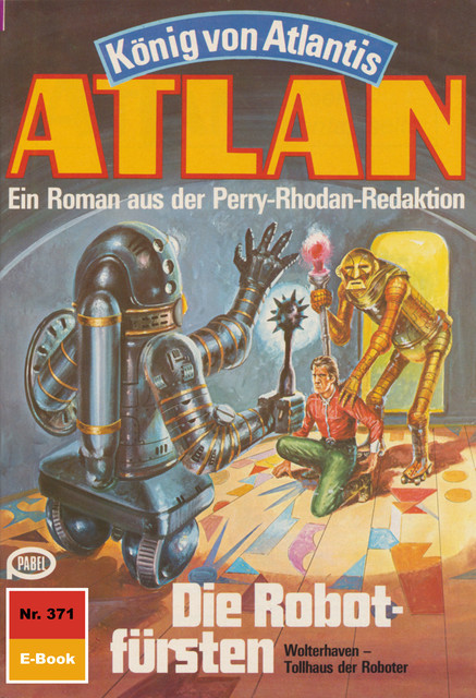 Atlan 371: Die Robotfürsten, H.G. Francis