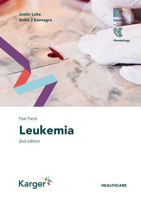 Fast Facts: Leukemia, J. Loke, A.J. Kansagra