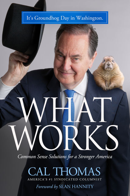 What Works, Cal Thomas