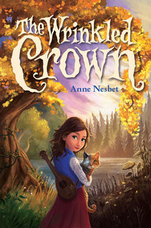 The Wrinkled Crown, Anne Nesbet
