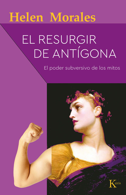 El resurgir de Antígona, Helen Morales