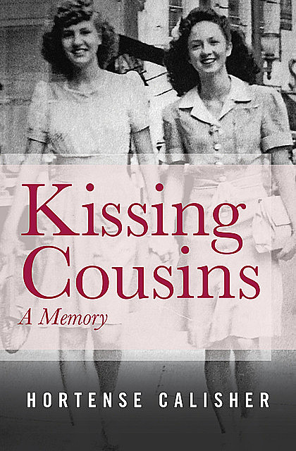 Kissing Cousins, Hortense Calisher