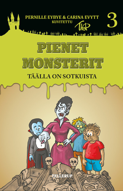 Pienet Monsterit #3: Täällä on sotkuista, amp, Carina Evytt, Pernille Eybye