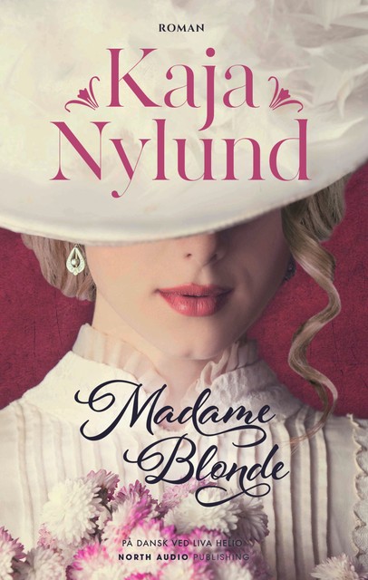 Madame Blonde, Kaja Nylund