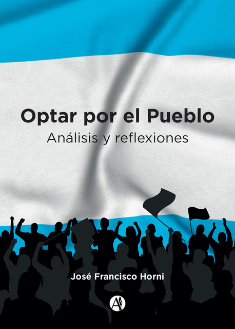 Optar por el Pueblo, José Francisco Horni